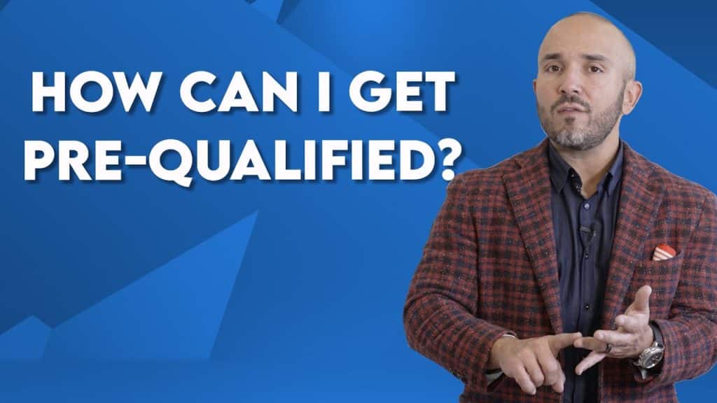 How Can I Get Pre-Qualified?